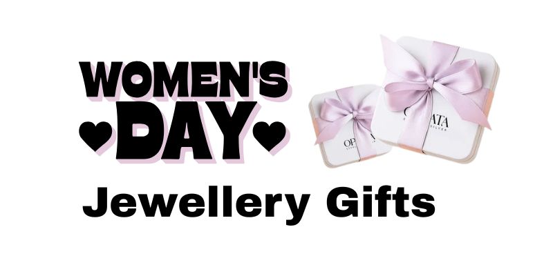 Gift Ideas for Women’s Day | Jewellery Gifts for Her to Make Her Feel Special